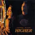 Higher song reviews