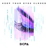 Keep Your Eyes Closed - Single album lyrics, reviews, download