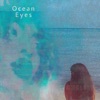 Ocean Eyes - Single