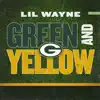 Green and Yellow (Green Bay Packers Theme Song) - Single album lyrics, reviews, download
