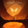 Immortal Flame - Single album lyrics, reviews, download