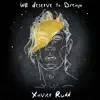 We Deserve To Dream - Single album lyrics, reviews, download