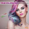 True Colors / Blu (Italian Version Deep House) - Single album lyrics, reviews, download