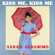 Kiss Me, Kiss Me (From the Movie "20 Again: Miss Granny") - Sarah Geronimo