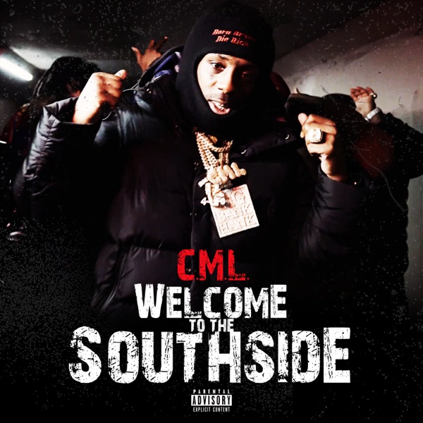 C.M.L. - Welcome To The Southside