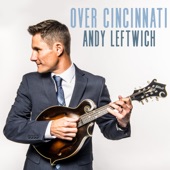 Andy Leftwich - Over Cincinnati