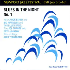 Newport Jazz Festival 1958, Vol III: Blues in the Night, No. 1 (Live) [Remastered] by Chuck Berry, Big Maybelle & Big Joe Turner album reviews, ratings, credits