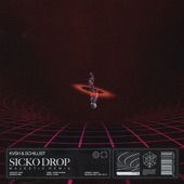 Sicko Drop (Majestic Remix) artwork