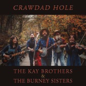 The Kay Brothers & The Burney Sisters - Crawdad Hole