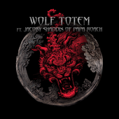 Wolf Totem (feat. Jacoby Shaddix) - The Hu Cover Art