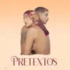 Pretextos - Single album lyrics, reviews, download