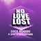 No Love Lost (feat. Syke'N'Sugarstarr) - CeCe Rogers lyrics