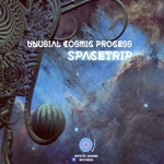 Unusual Cosmic Process - Spacetrip, Pt. 3