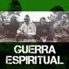 Guerra Espiritual - Single album lyrics, reviews, download