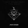 MAMAMOO - I SAY MAMAMOO : THE BEST  artwork