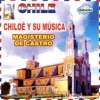 Chiloé y Su Música
