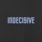 Indecisive - YungRye lyrics