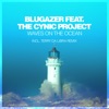 Waves on the Ocean (feat. The Cynic Project) [Incl. Terry Da Libra Remix] - Single