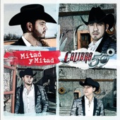 Calibre 50 - Mi Sorpresa Fuiste Tú