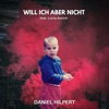 Will ich aber nicht (feat. Lucia Aurich) - Single