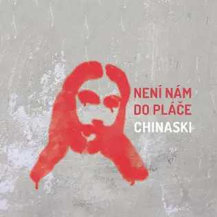 descargar álbum Chinaski - Není Nám Do Pláče