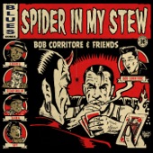 Bob Corritore - Spider in My Stew (feat. Lurrie Bell)