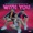 Medyo Maldito - With You (feat. Jong) (with Glester Capuno and Jasper Amorin)