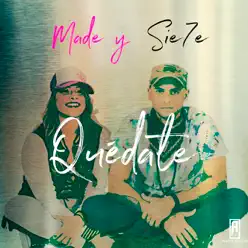 Quédate - Single - Sie7e Quédate - Single - Sie7e