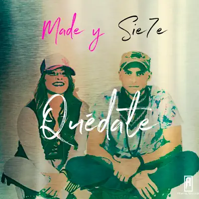 Quédate - Single - Sie7e