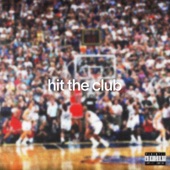 Hit the club artwork