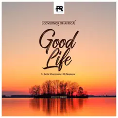 Good Life (feat. Bella Shmurda & DJ Neptune) - Single by Governor of Africa album reviews, ratings, credits