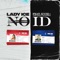 NO ID (feat. Kyze & The Heavytrackerz) - Lady Ice lyrics