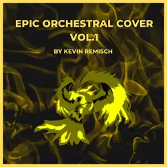 Epic Orchestral Cover, Vol. 1 by Kevin Remisch album reviews, ratings, credits