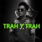 Trah y Trah - Roffy lyrics