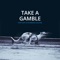 Take a Gamble artwork