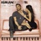 Give Me Forever - Aiman Beretta lyrics