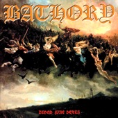 Bathory - Oden Ride Over Nordland