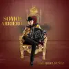 Somos Arrieros - Single album lyrics, reviews, download