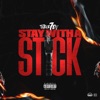 Stay With a Stick - Single