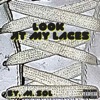 Look At My Laces - EP