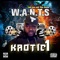 W.A.N.T.S. - Kaotic 1 lyrics