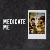 Medicate Me artwork
