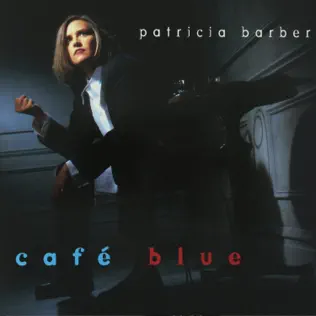 Album herunterladen Patricia Barber - Cafe Blue