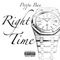 Right Time - Poppa Ban lyrics