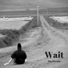 Wait - Single