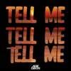 Tell Me - Single album lyrics, reviews, download