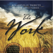 The Work: A Nashville Tribute to the Missionaries - Nashville Tribute Band