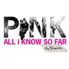 All I Know So Far (Remixes) - EP album lyrics, reviews, download