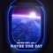 Maybe One Day (feat. Ian J) - Dacris lyrics