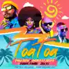 Toa Toa - Single album lyrics, reviews, download